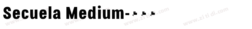Secuela Medium字体转换